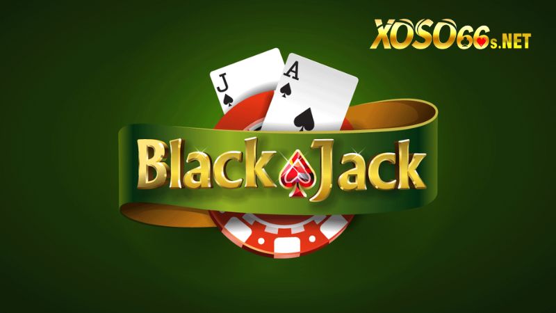 Kiếm tiền cực khủng từ Blackjack