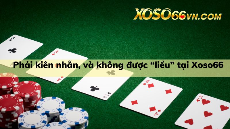 Nói không với máu liều trong Poker cùng Xoso66